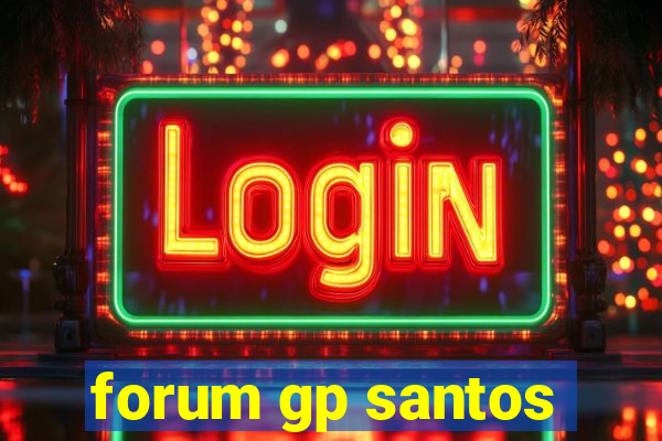 forum gp santos